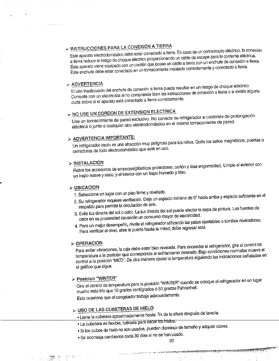 Instrucciones para la conexion a tierra, No use un cordon de extension electrica, Advertencia importante | Instalacion, Ubicacion, Operacion, Posición "winter, Uso de las cubeteras de hielo | Avanti 31YWT User Manual | Page 20 / 23