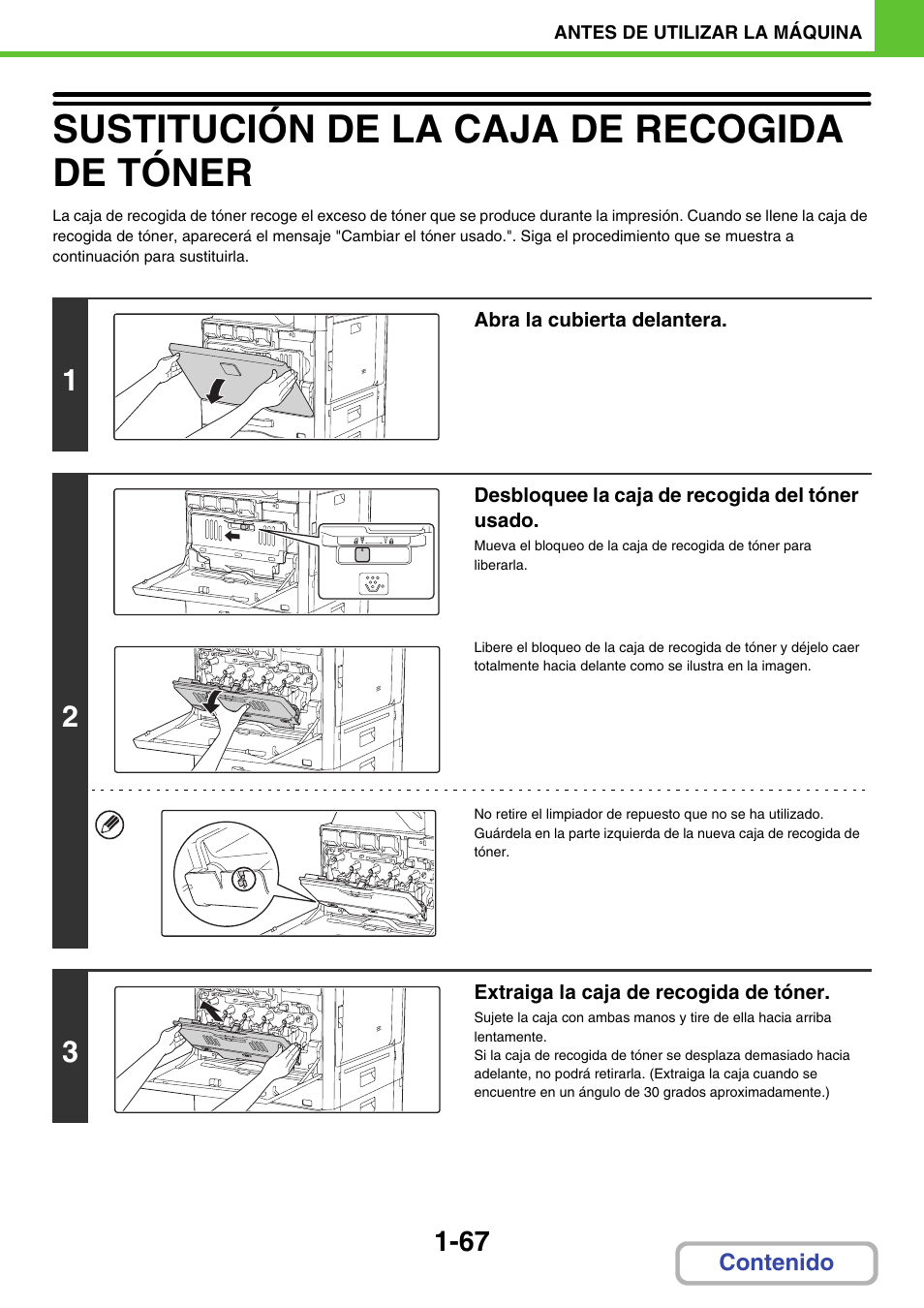 Sustituir la caja de, Recogida de tóner, Sustitución de la caja de recogida de tóner -67 | Sustitución de la caja de recogida de tóner, A 1-67) | Sharp MX-2614N User Manual | Page 108 / 839