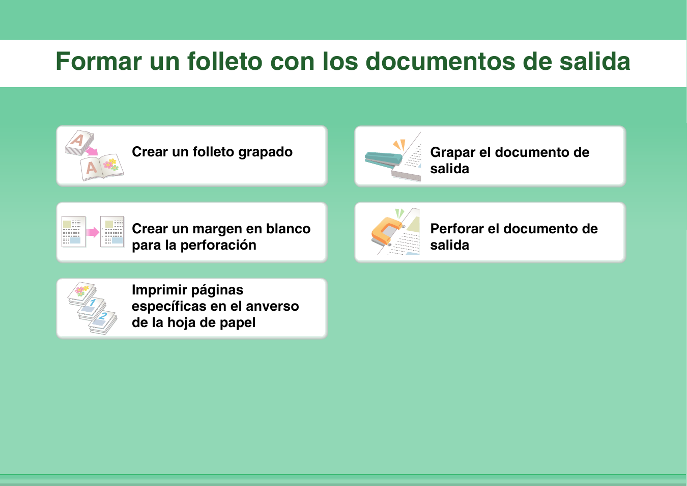 Formar un folleto, Con los documentos, De salida | Formar un folleto con los documentos de salida | Sharp MX-2614N User Manual | Page 14 / 839