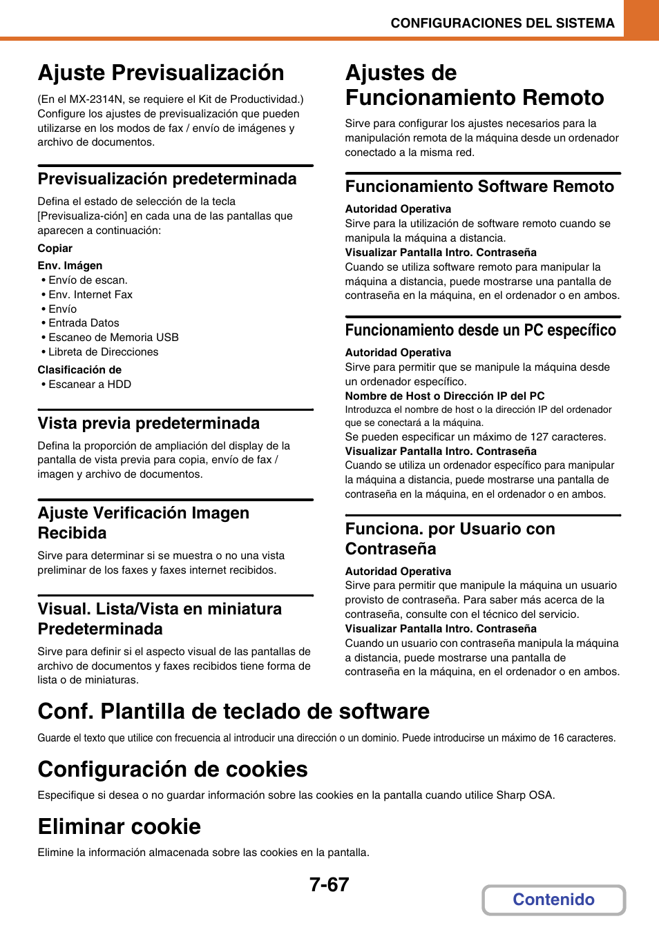 Ajustes de funcionamiento remoto, A 7-67), Configuraciones del sistema | Conf. plantilla de teclado de software, Ajuste previsualización -67, Ajustes de funcionamiento remoto -67, Conf. plantilla de teclado de software -67, Ajuste previsualización, Configuración de cookies, Eliminar cookie | Sharp MX-2614N User Manual | Page 738 / 839