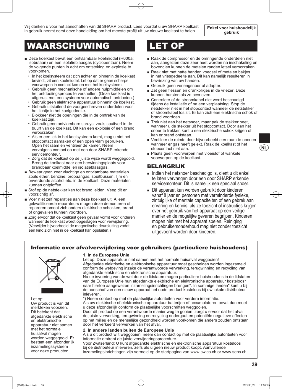 Waarschuwing let op, Belangrijk | Sharp SJ-GC440VBK User Manual | Page 39 / 104