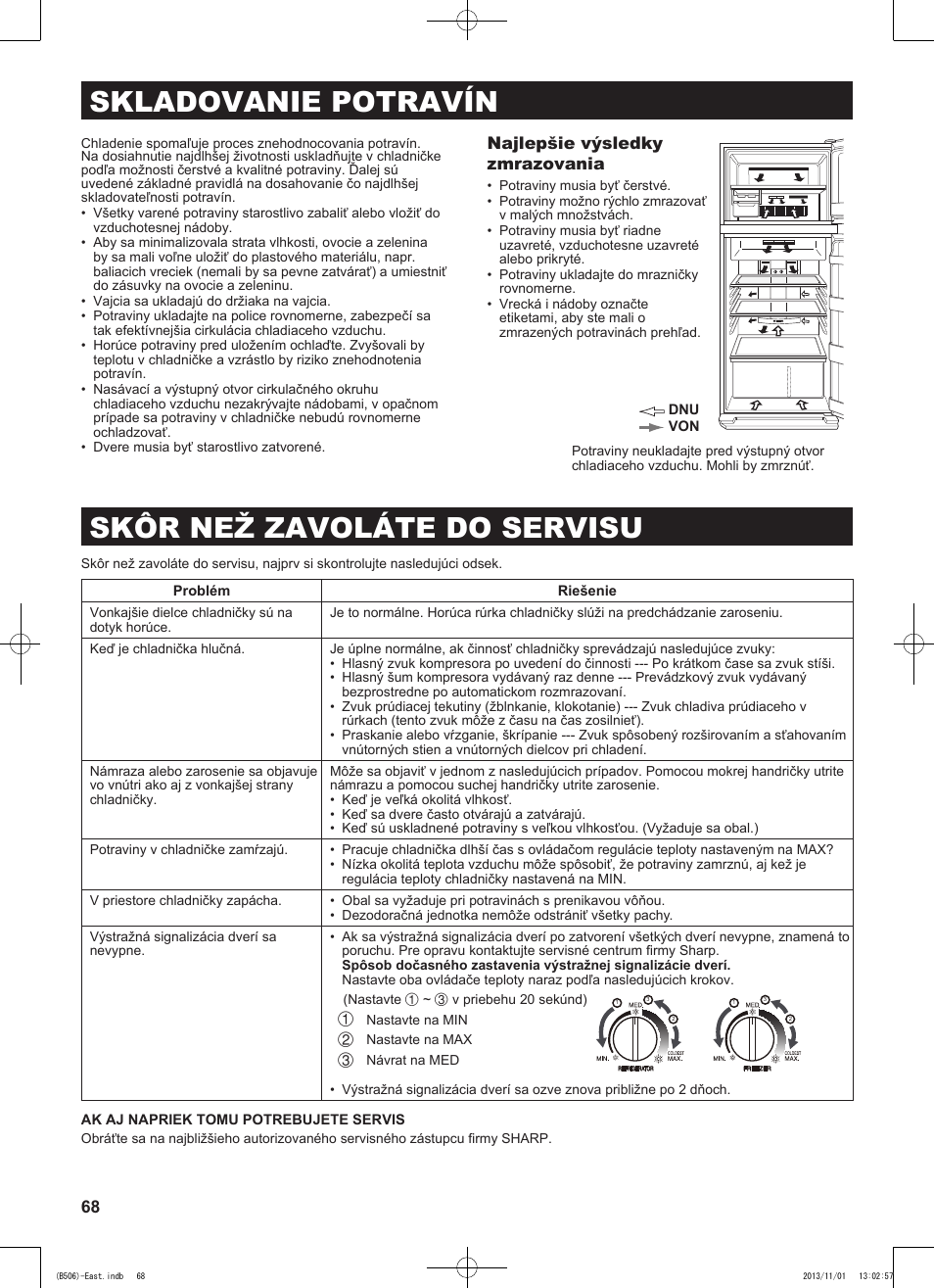 Skladovanie potravín, Skôr než zavoláte do servisu, Najlepšie výsledky zmrazovania | Sharp SJ-GC440VBK User Manual | Page 68 / 104