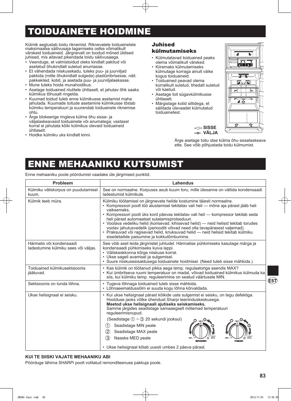 Toiduainete hoidmine, Enne mehaaniku kutsumist, Juhised külmutamiseks | Sharp SJ-GC440VBK User Manual | Page 83 / 104