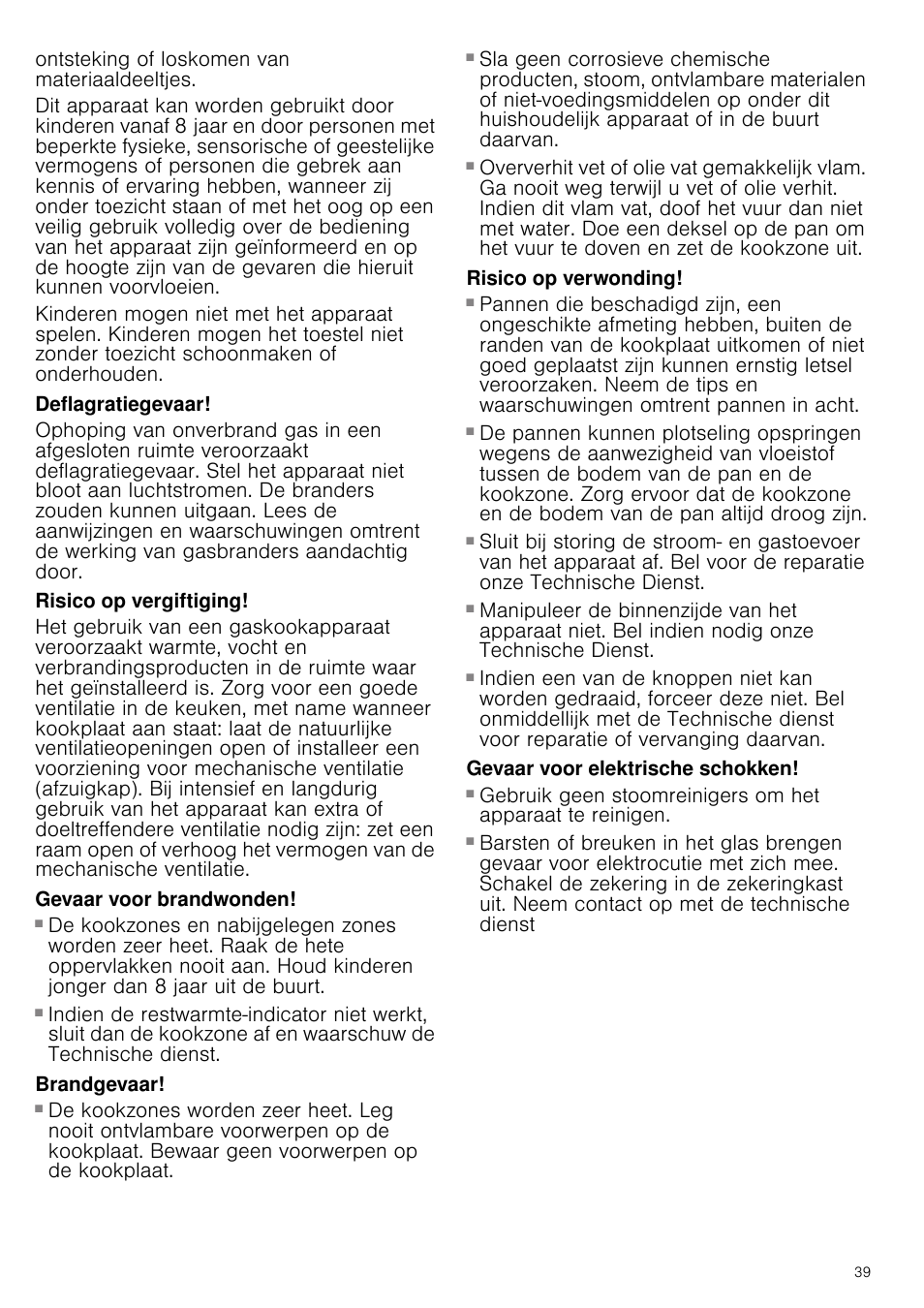Deflagratiegevaar, Risico op vergiftiging, Gevaar voor brandwonden | Brandgevaar, Risico op verwonding, Gevaar voor elektrische schokken | Neff T66S66N0 User Manual | Page 39 / 45