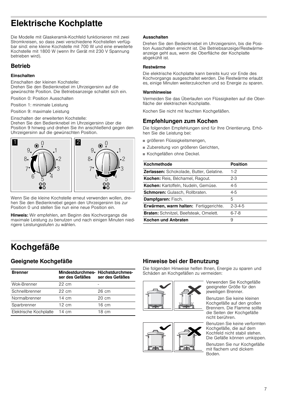 Elektrische kochplatte, Betrieb, Einschalten | Hinweis, Ausschalten, Restwärme, Warnhinweise, Empfehlungen zum kochen, Zubereitung von größeren gerichten, Kochgefäße | Neff T66S66N0 User Manual | Page 7 / 45