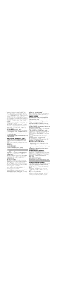 Fissaggio dell'apparecchio - figura 4, Centrare l'apparecchio, Fissare l'apparecchio con le viti | Allacciamento del piano di cottura - figura 5, Smontaggio, Scollegare l'apparecchio, Svitare le viti di fissaggio, Belangrijke aanwijzingen, Meubel voorbereiden, Apparaat onder werkblad- afbeelding 1 | Neff E18M43N3 User Manual | Page 5 / 8