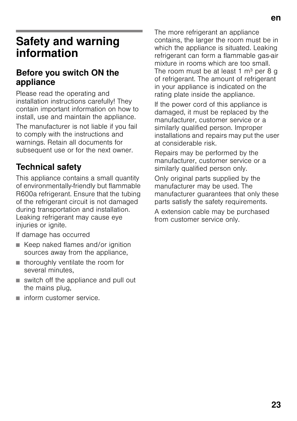 En table of contentsen instruction for use, Safety and warning information, Before you switch on the appliance | Technical safety, If damage has occurred, Thoroughly ventilate the room for several minutes, Inform customer service, En 23 | Neff KI2223D30 User Manual | Page 23 / 104