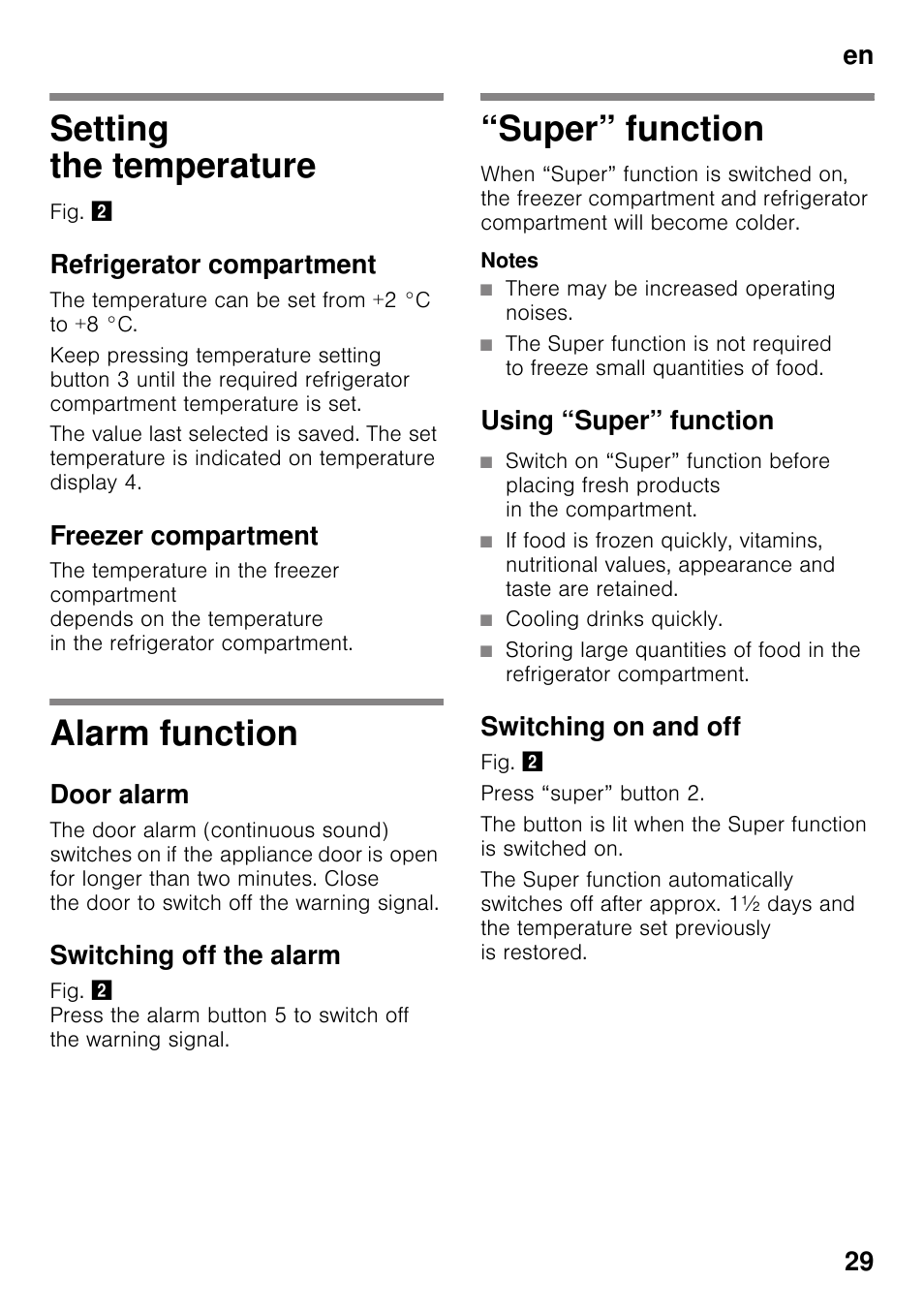 Setting the temperature, Refrigerator compartment, Freezer compartment | Alarm function, Door alarm, Switching off the alarm, Super” function, Notes, There may be increased operating noises, Using “super” function | Neff KI2223D30 User Manual | Page 29 / 104