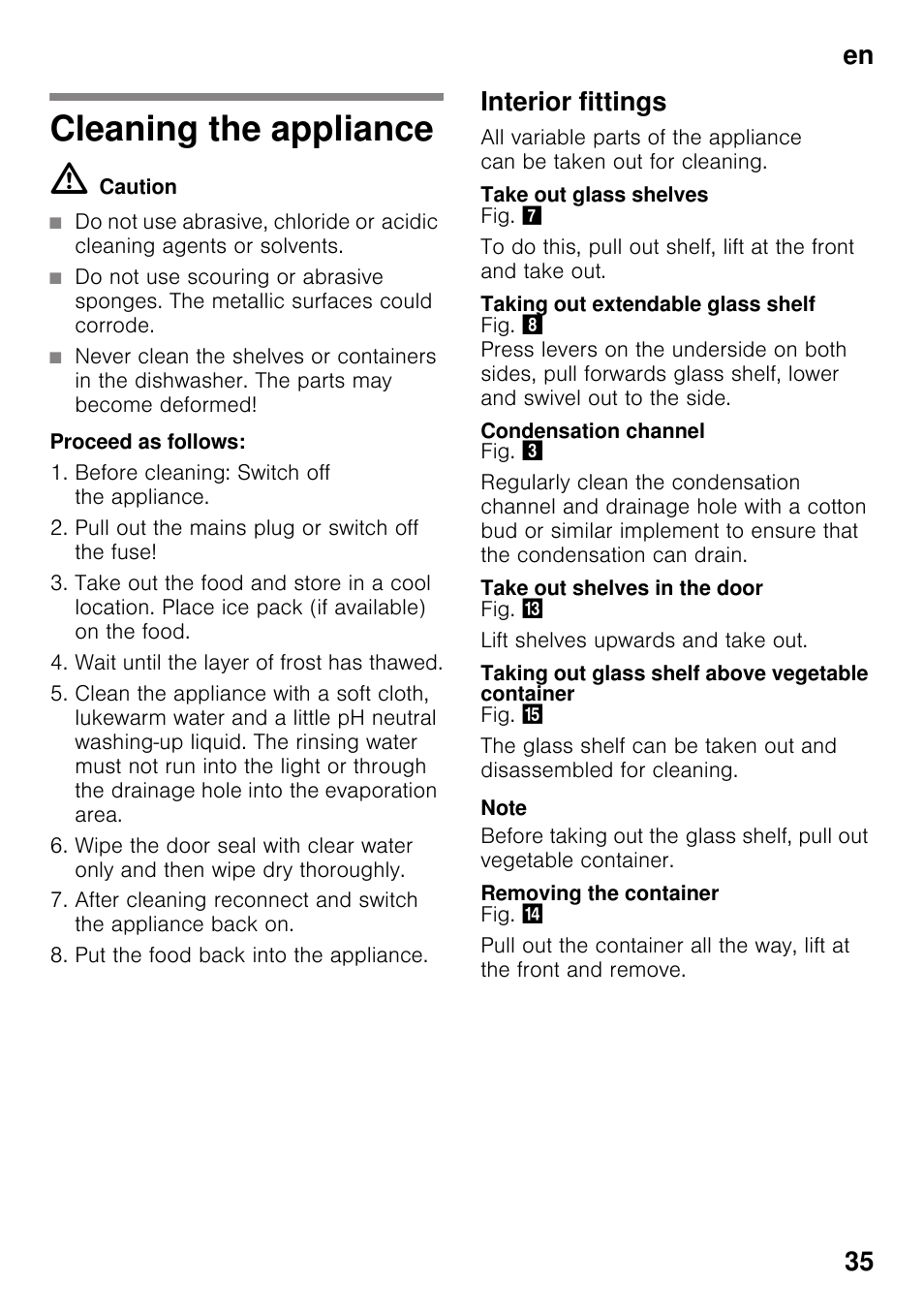 Cleaning the appliance, M caution, Interior fittings | Take out glass shelves, Taking out extendable glass shelf, Condensation channel, Take out shelves in the door, Taking out glass shelf above vegetable container, Removing the container, En 35 | Neff KI2223D30 User Manual | Page 35 / 104