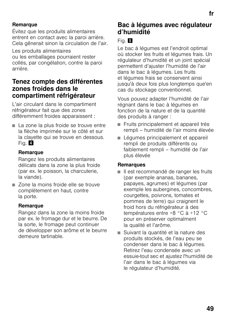 Remarque, Bac à légumes avec régulateur d’humidité, Remarques | Fr 49 | Neff KI2223D30 User Manual | Page 49 / 104