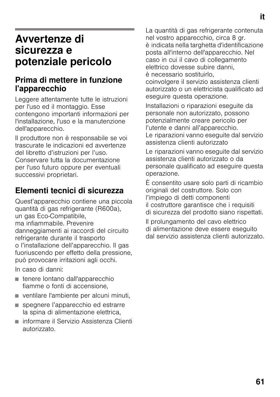 It indiceit istruzioni per i´uso, Avvertenze di sicurezza e potenziale pericolo, Prima di mettere in funzione l'apparecchio | Elementi tecnici di sicurezza, In caso di danni, Ventilare l'ambiente per alcuni minuti, Potenziale pericolo, It 61 | Neff KI2223D30 User Manual | Page 61 / 104