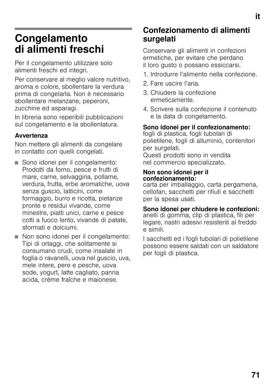 Congelamento di alimenti freschi, Confezionamento di alimenti surgelati, Sono idonei per il confezionamento | Non sono idonei per il confezionamento, Sono idonei per chiudere le confezioni, It 71 | Neff KI2223D30 User Manual | Page 71 / 104
