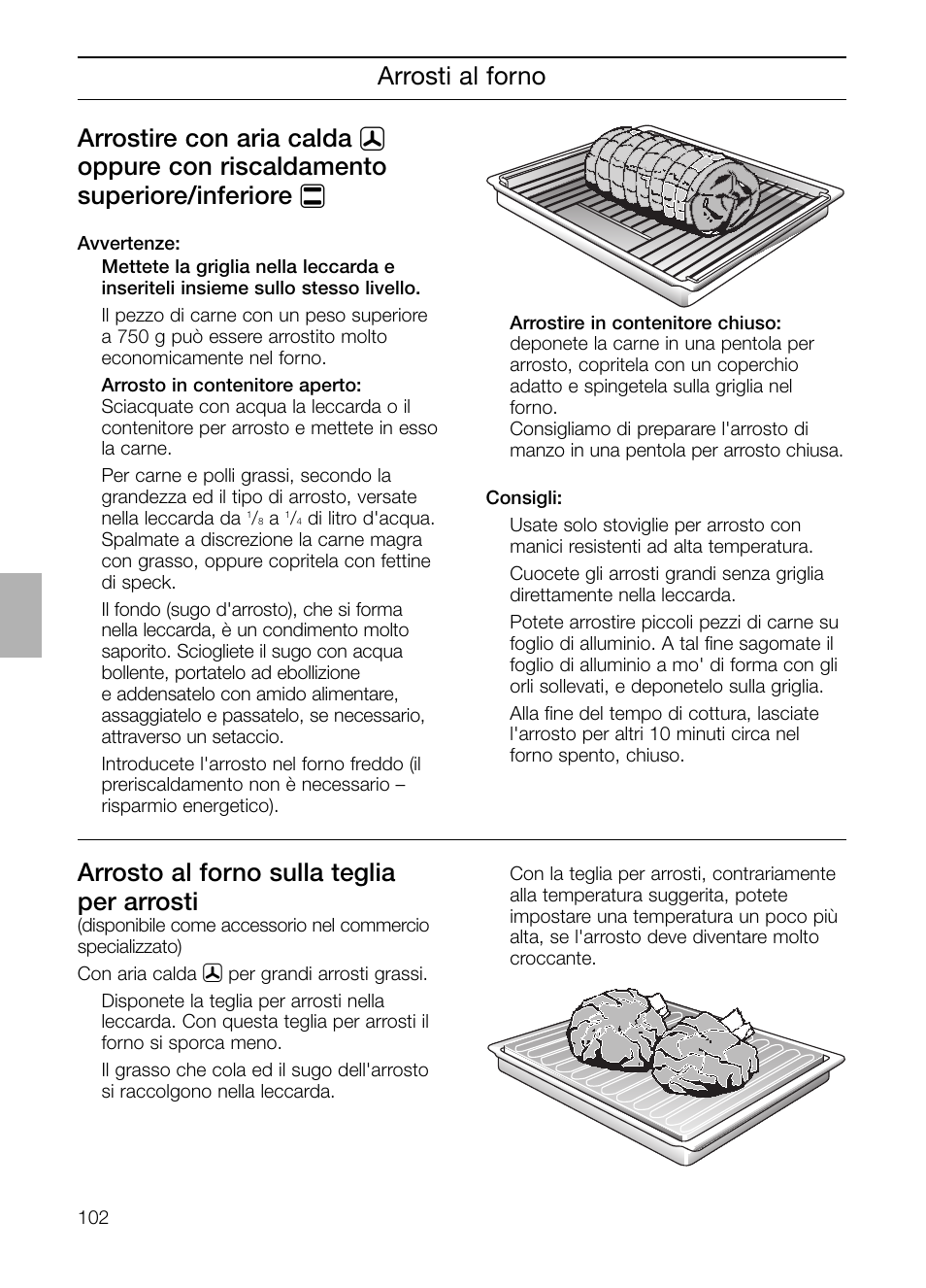 Arrosti al forno arrostire con aria calda, Oppure con riscaldamento superiore/inferiore, Arrosto al forno sulla teglia per arrosti | Neff B132 User Manual | Page 102 / 156
