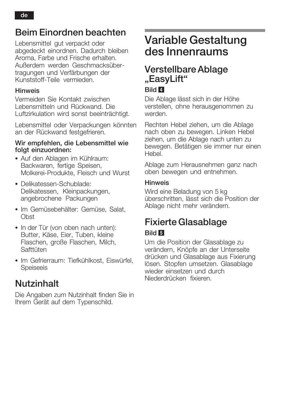 Variable gestaltung des innenraums, Beim einordnen beachten, Nutzinhalt | Verstellbare ablage ęeasylift, Fixierte glasablage | Neff K8341X0 User Manual | Page 12 / 100