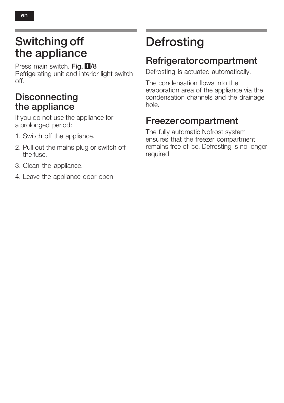 Defrosting, Switching off the appliance, Disconnecting the appliance | Refrigerator compartment, Freezer compartment | Neff K8341X0 User Manual | Page 34 / 100