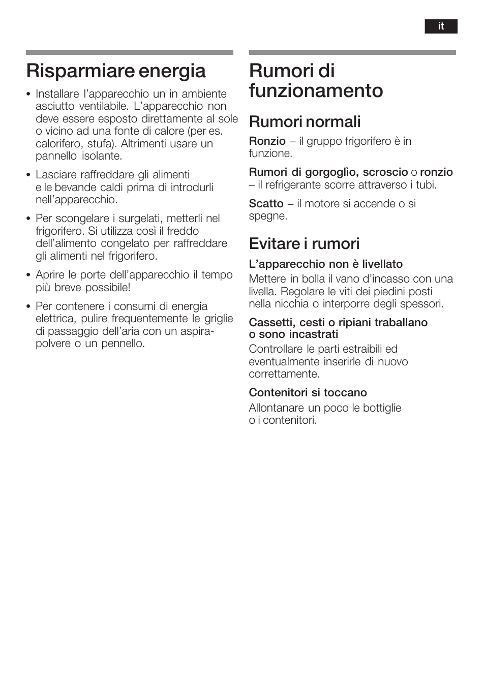 Risparmiare energia, Rumori di funzionamento, Rumori normali | Evitare i rumori | Neff K8341X0 User Manual | Page 75 / 100
