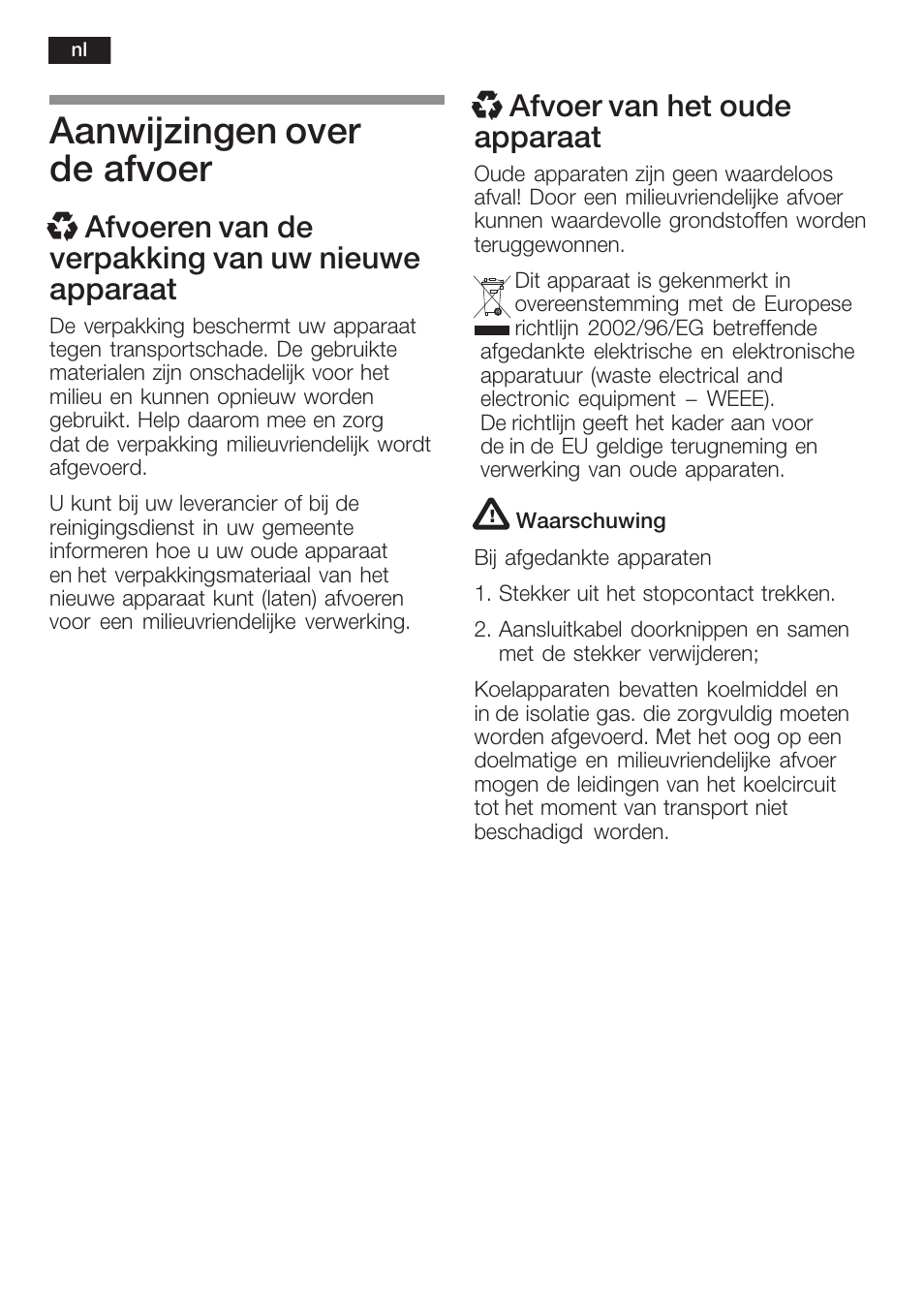 Aanwijzingen over de afvoer, X afvoer van het oude apparaat | Neff K8341X0 User Manual | Page 78 / 100