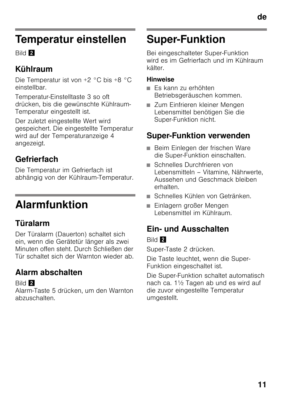 Temperatur einstellen, Kühlraum, Gefrierfach | Alarmfunktion, Türalarm, Alarm abschalten, Super-funktion, Hinweise, Es kann zu erhöhten betriebsgeräuschen kommen, Super-funktion verwenden | Neff KI2423D40 User Manual | Page 11 / 101