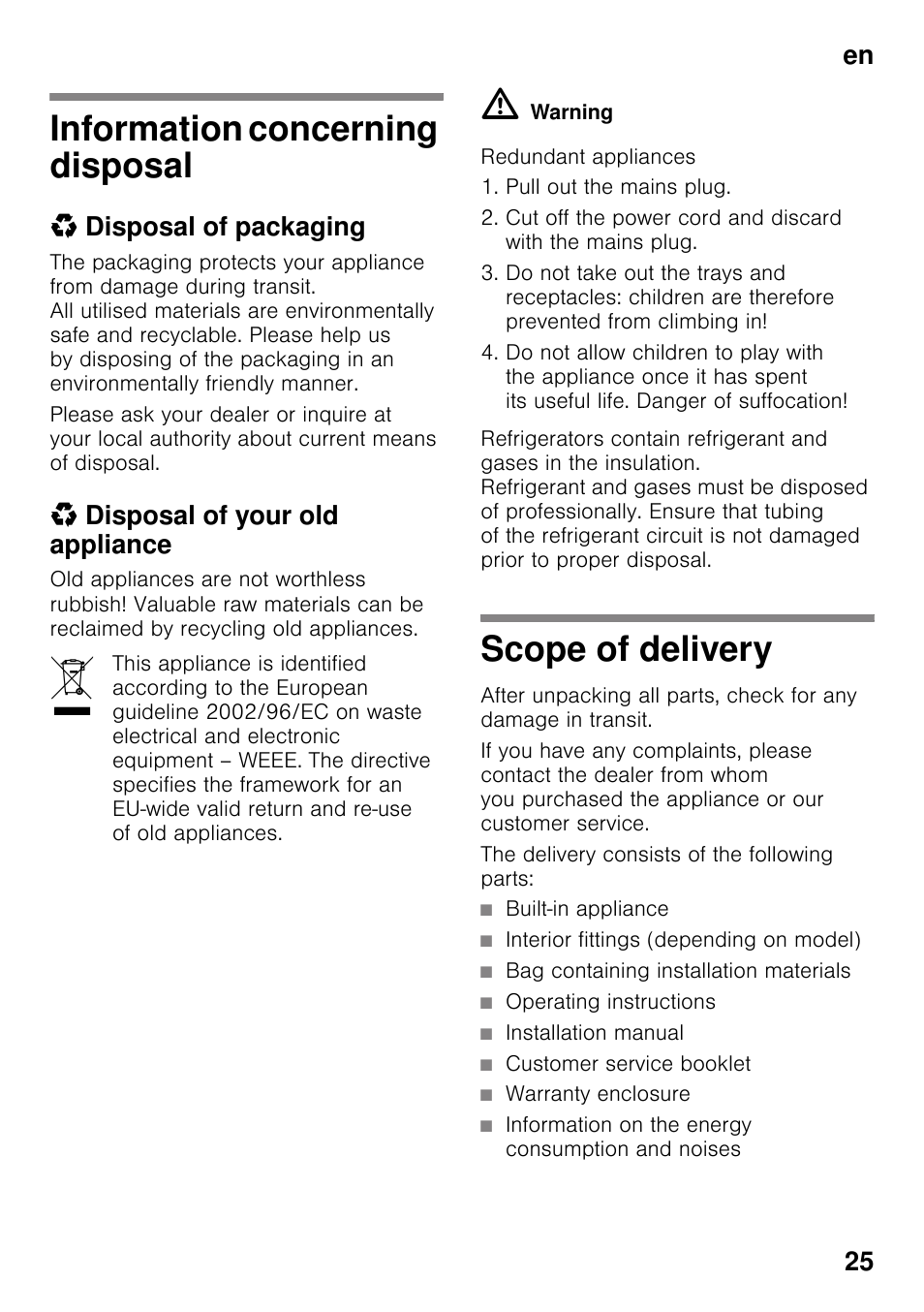 Information concerning disposal, Disposal of packaging, Disposal of your old appliance | Scope of delivery, The delivery consists of the following parts, Built-in appliance, Interior fittings (depending on model), Bag containing installation materials, Operating instructions, Installation manual | Neff KI2423D40 User Manual | Page 25 / 101