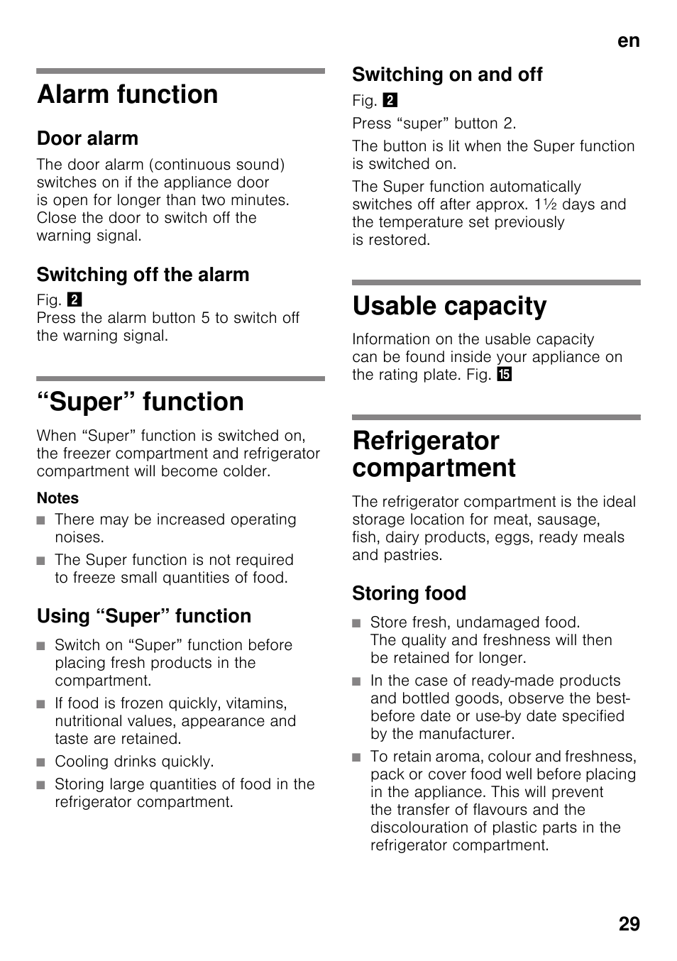 Alarm function, Door alarm, Switching off the alarm | Super” function, Notes, There may be increased operating noises, Using “super” function, Cooling drinks quickly, Switching on and off, Usable capacity | Neff KI2423D40 User Manual | Page 29 / 101