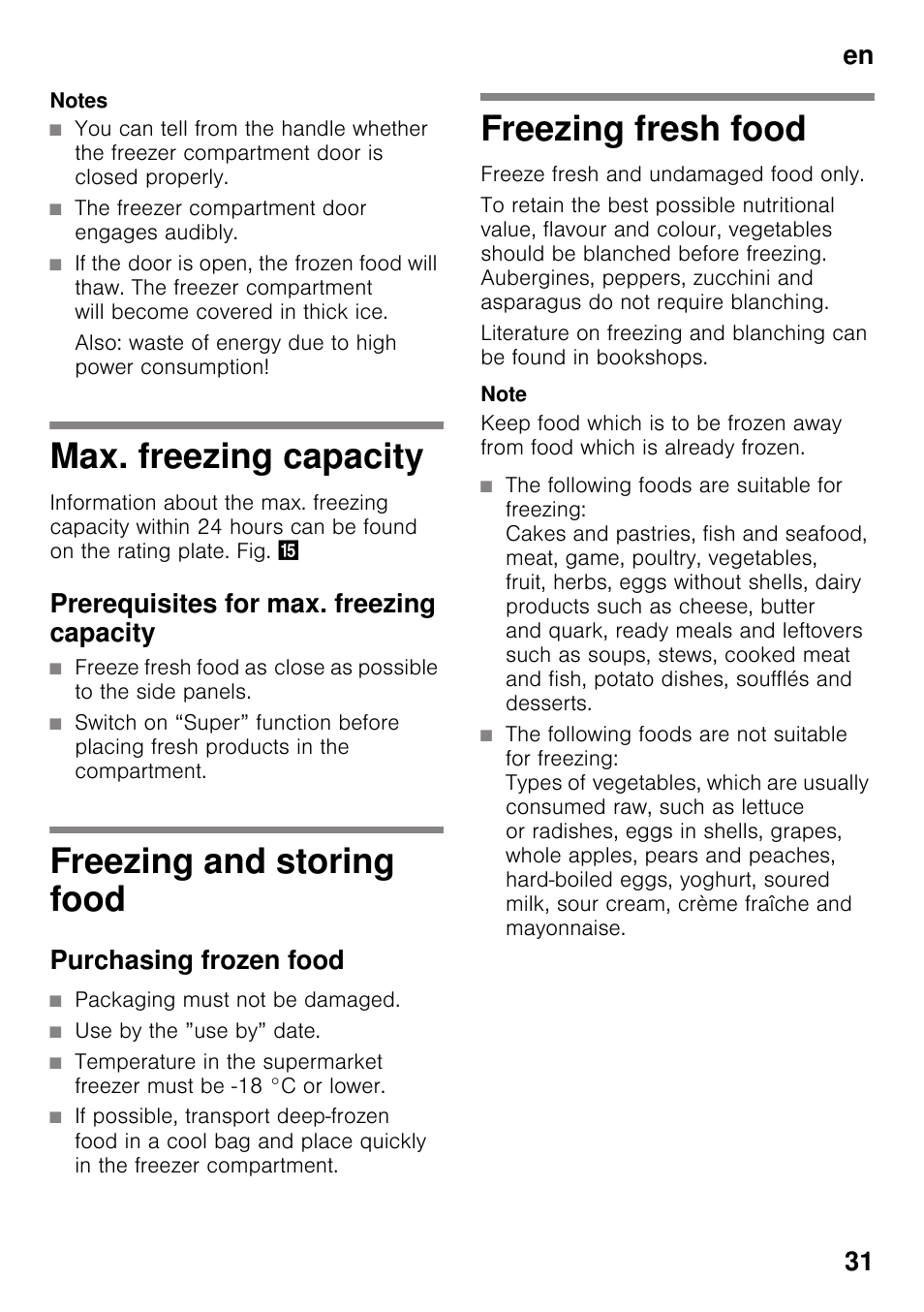Notes, The freezer compartment door engages audibly, Max. freezing capacity | Prerequisites for max. freezing capacity, Freezing and storing food, Purchasing frozen food, Packaging must not be damaged, Use by the ”use by” date, Freezing fresh food, Freezing and storing food freezing fresh food | Neff KI2423D40 User Manual | Page 31 / 101
