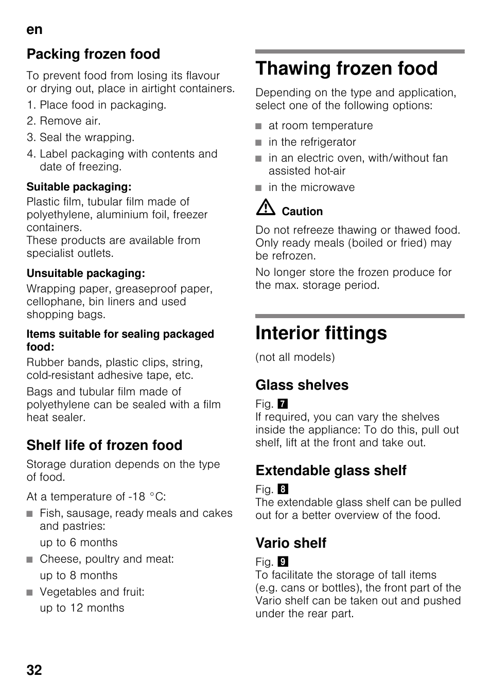 Packing frozen food, Suitable packaging, Unsuitable packaging | Items suitable for sealing packaged food, Shelf life of frozen food, Fish, sausage, ready meals and cakes and pastries, Up to 6 months, Cheese, poultry and meat, Up to 8 months, Vegetables and fruit | Neff KI2423D40 User Manual | Page 32 / 101