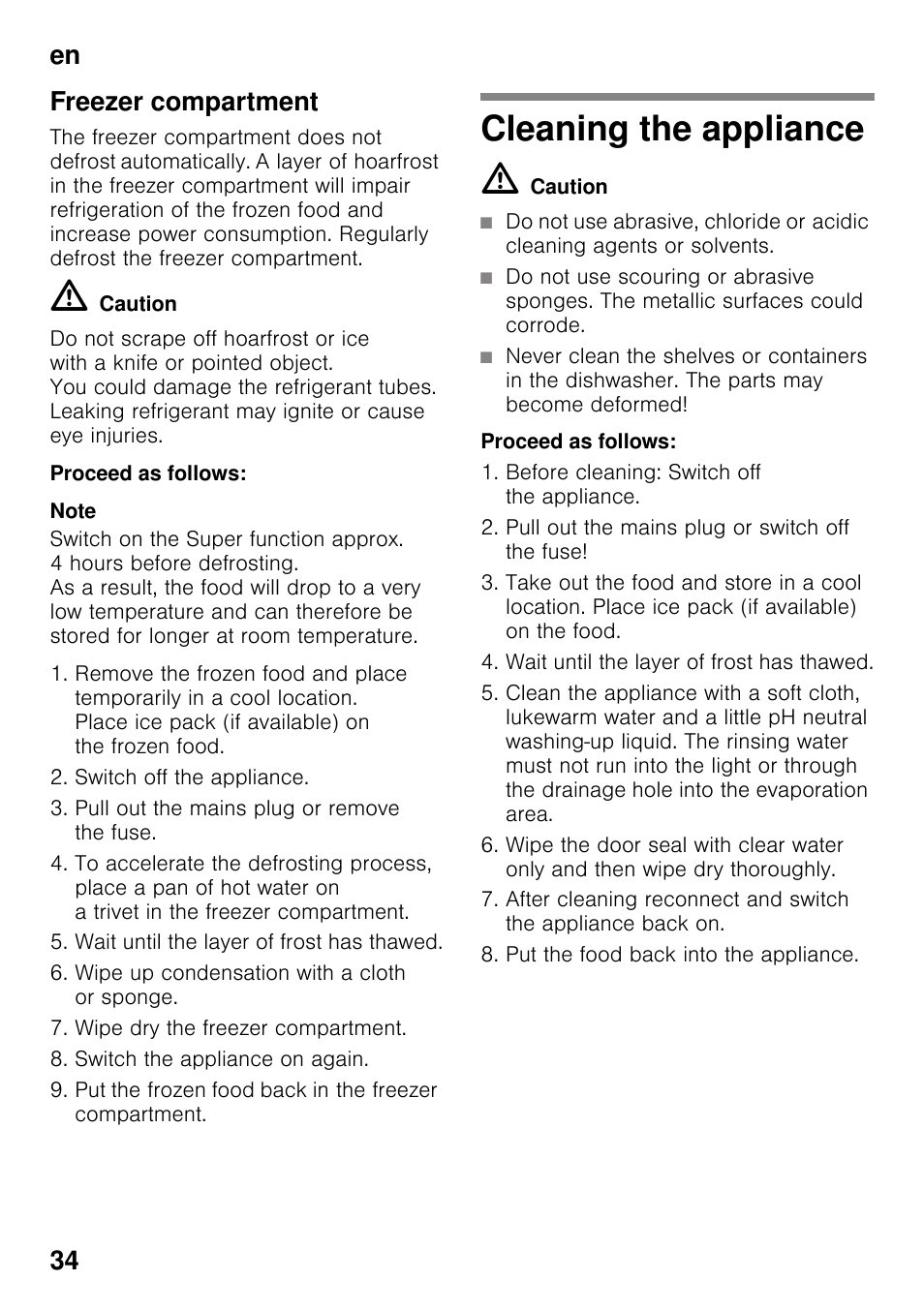 Freezer compartment, Proceed as follows, Cleaning the appliance | M caution, En 34 freezer compartment | Neff KI2423D40 User Manual | Page 34 / 101