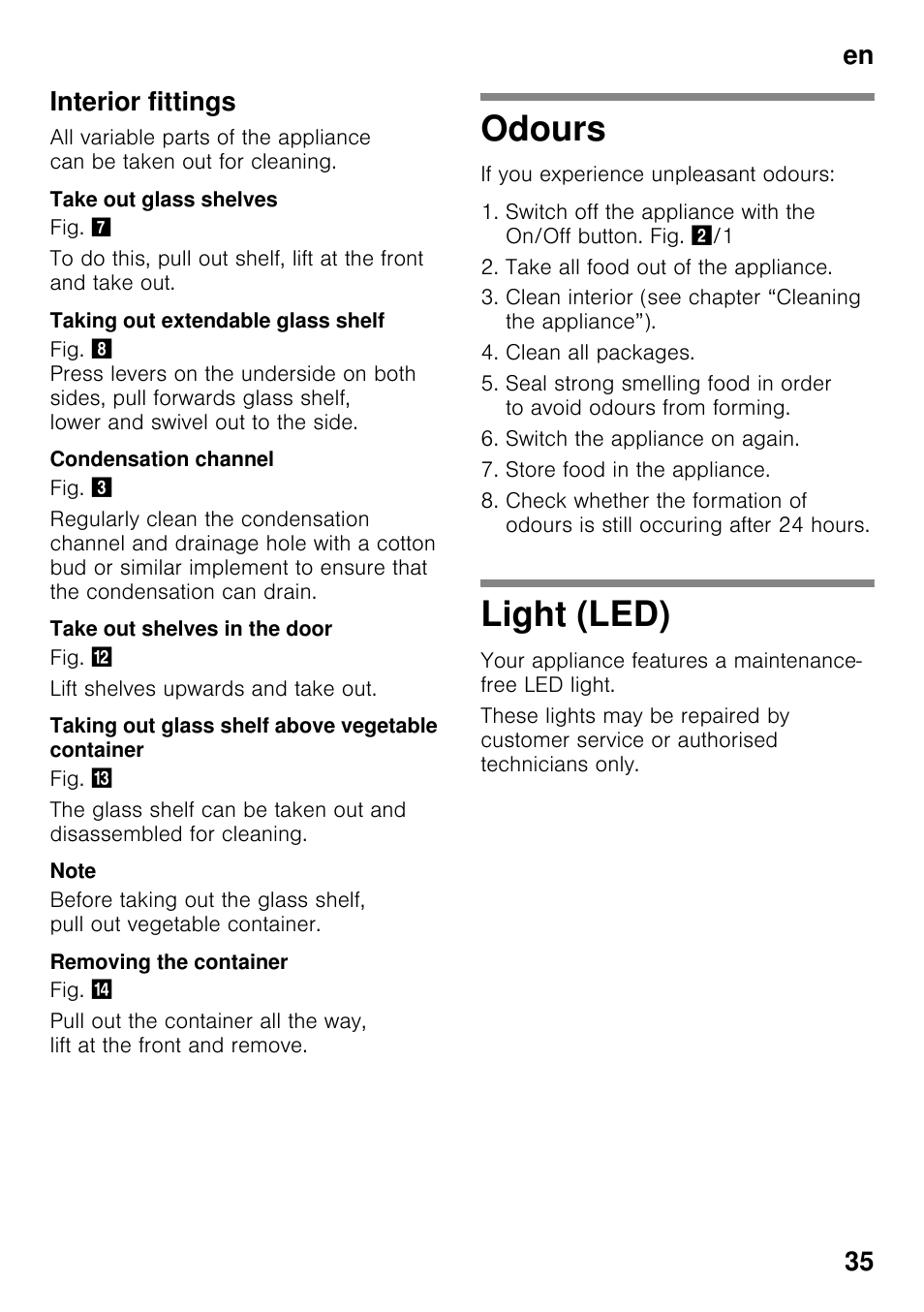 Interior fittings, Take out glass shelves, Taking out extendable glass shelf | Condensation channel, Take out shelves in the door, Taking out glass shelf above vegetable container, Removing the container, Odours, Light (led), Odours light (led) | Neff KI2423D40 User Manual | Page 35 / 101