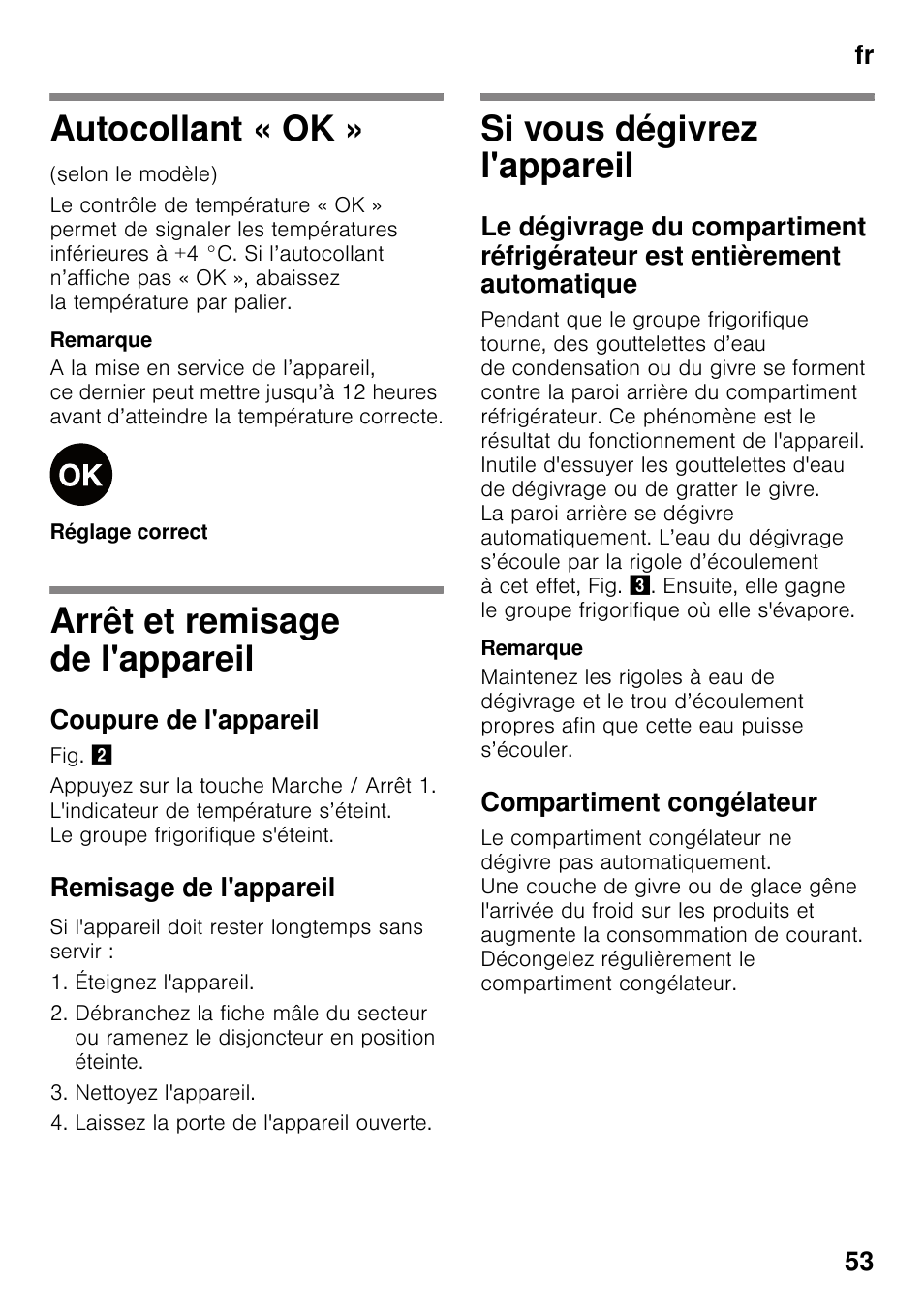 Autocollant « ok, Arrêt et remisage de l'appareil, Coupure de l'appareil | Remisage de l'appareil, Si vous dégivrez l'appareil, Compartiment congélateur, Fr 53 | Neff KI2423D40 User Manual | Page 53 / 101