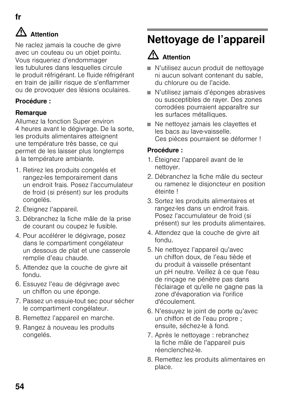 Procédure, Nettoyage de l’appareil, M attention | Fr 54 | Neff KI2423D40 User Manual | Page 54 / 101