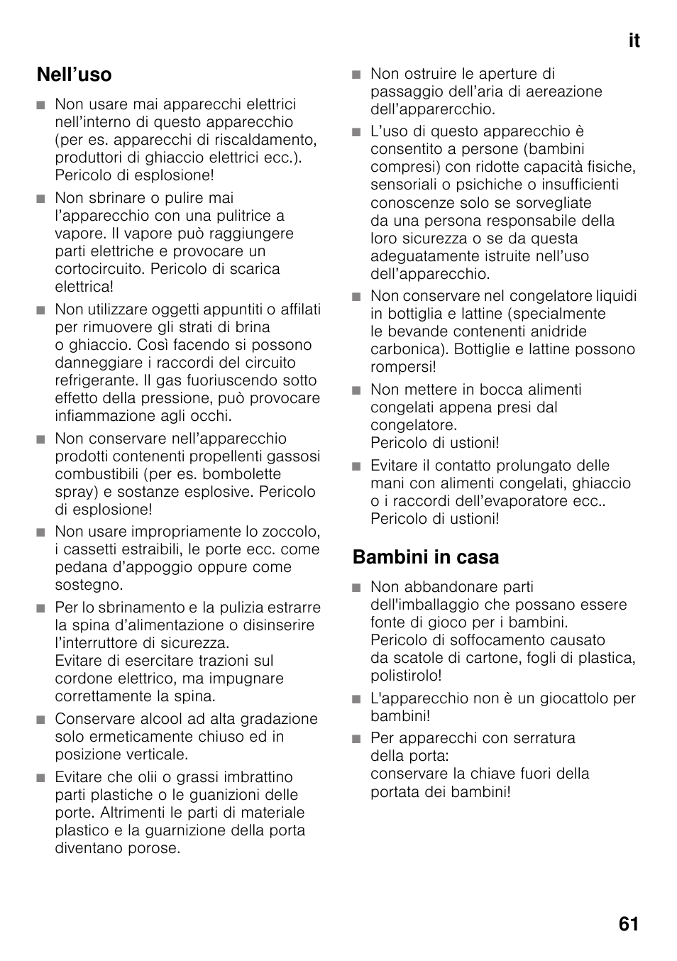 Nell’uso, Bambini in casa, L'apparecchio non è un giocattolo per bambini | It 61 nell’uso | Neff KI2423D40 User Manual | Page 61 / 101