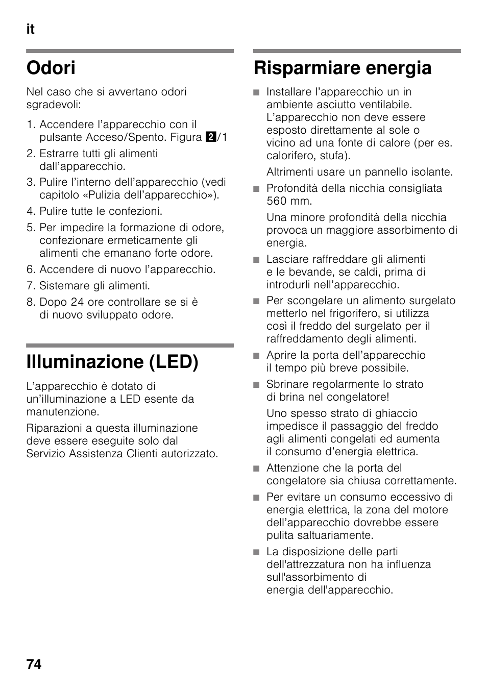 Odori, Illuminazione (led), Risparmiare energia | Altrimenti usare un pannello isolante, Profondità della nicchia consigliata 560 mm, Odori illuminazione (led) risparmiare energia, It 74 | Neff KI2423D40 User Manual | Page 74 / 101