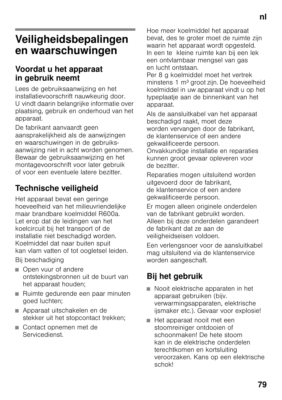 Nl inhoudnl gebruiksaanwijzing, Veiligheidsbepalingen en waarschuwingen, Voordat u het apparaat in gebruik neemt | Technische veiligheid, Bij beschadiging, Ruimte gedurende een paar minuten goed luchten, Contact opnemen met de servicedienst, Bij het gebruik, En waarschuwingen, Nl 79 | Neff KI2423D40 User Manual | Page 79 / 101