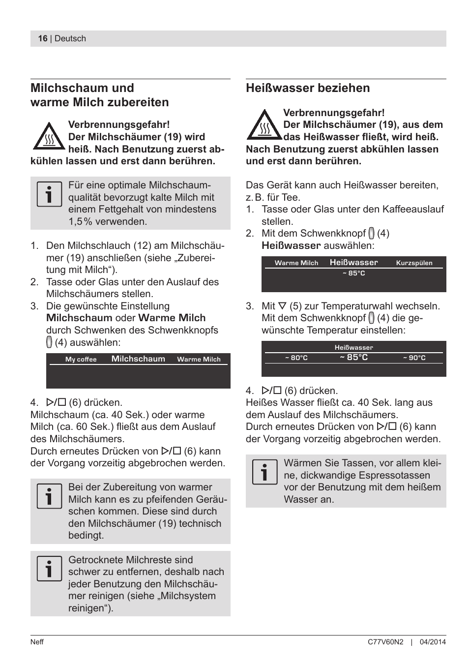 Milchschaum und warme milch zubereiten, Heißwasser beziehen | Neff C77V60N2 User Manual | Page 18 / 98