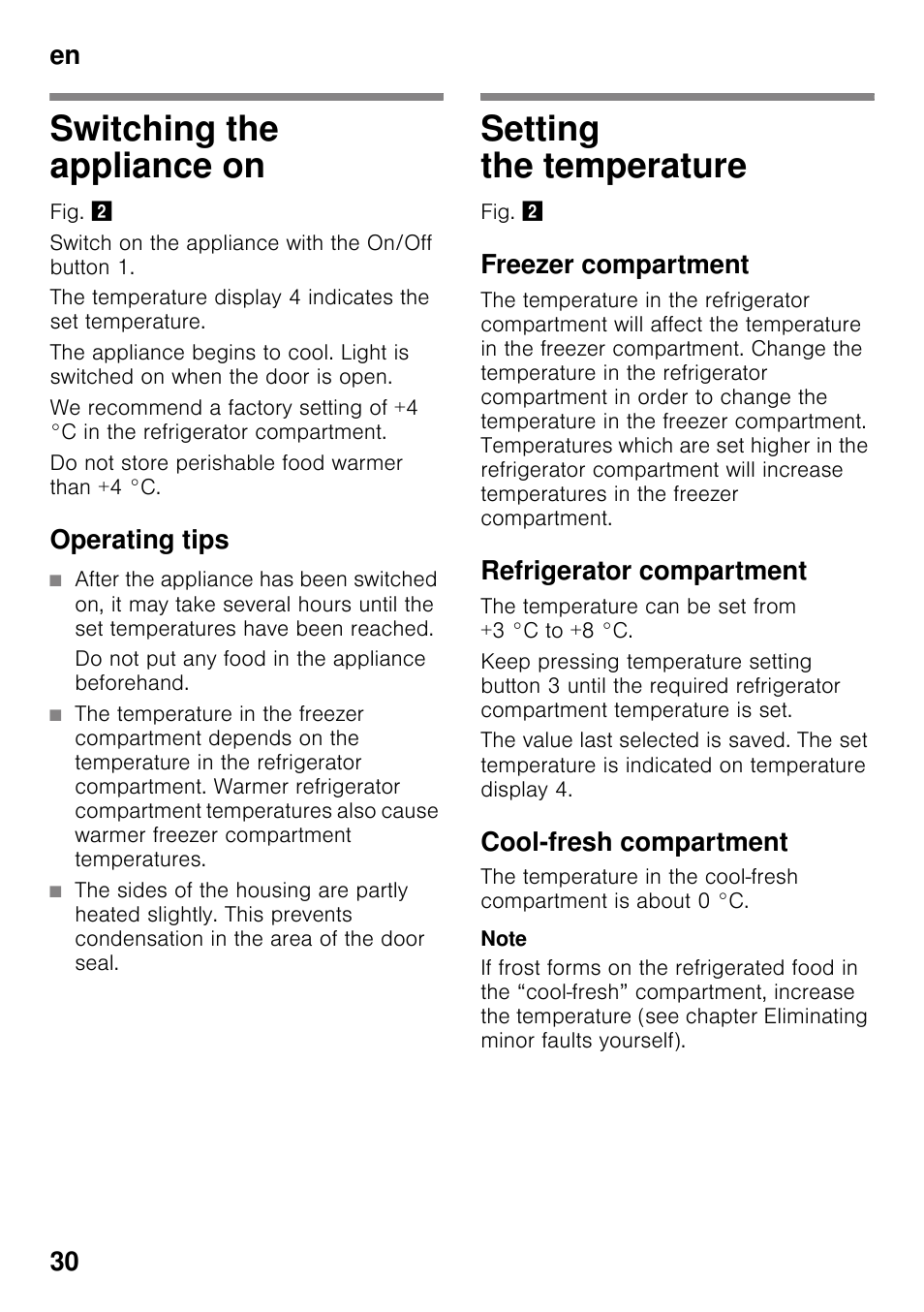 Switching the appliance on, Operating tips, Setting the temperature | Freezer compartment, Refrigerator compartment, Cool-fresh compartment, Switching the appliance on setting the temperature, En 30 | Neff KI8423D30 User Manual | Page 30 / 105