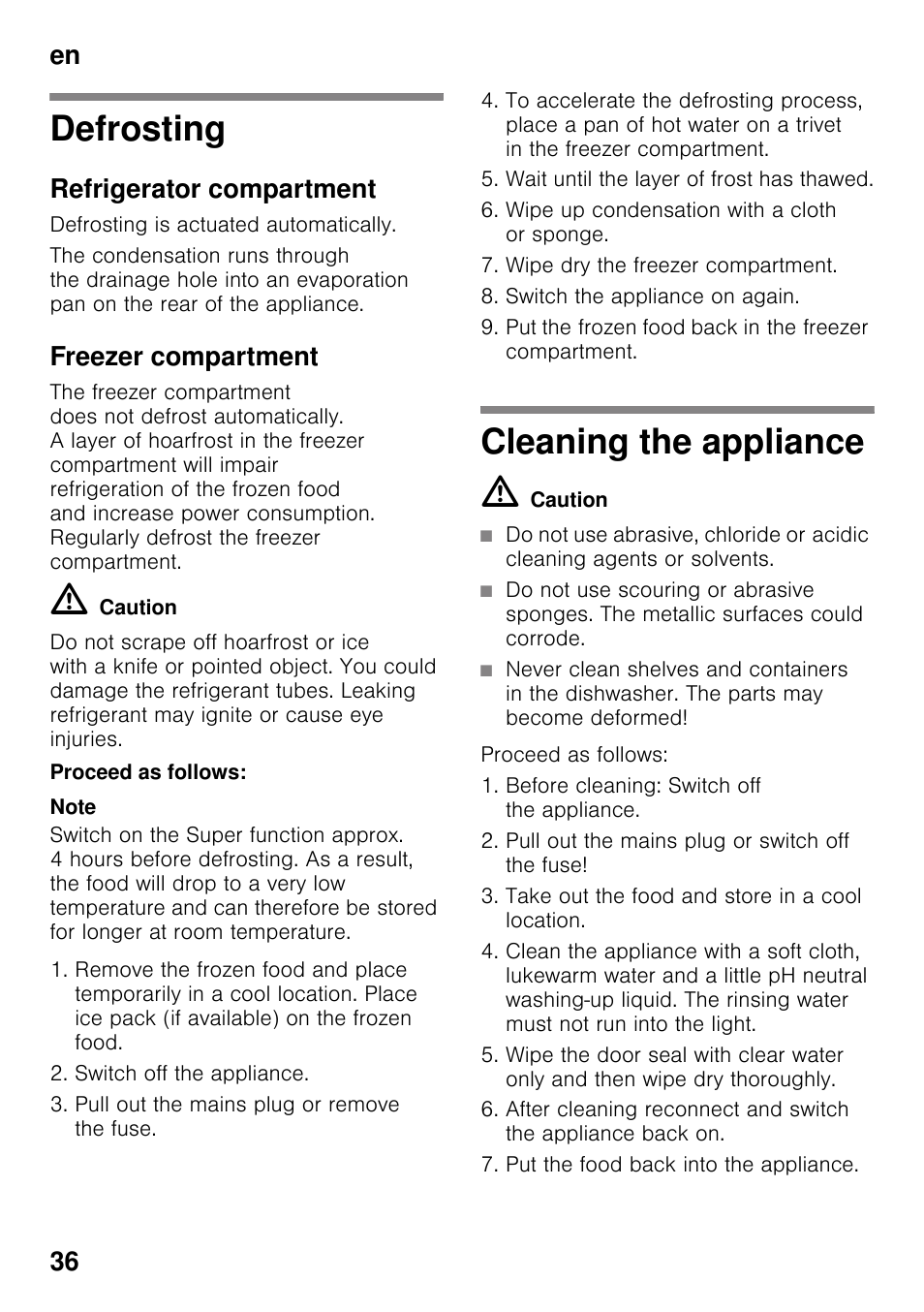 Defrosting, Refrigerator compartment, Freezer compartment | Proceed as follows, Cleaning the appliance, Defrosting cleaning the appliance, En 36 | Neff KI8423D30 User Manual | Page 36 / 105