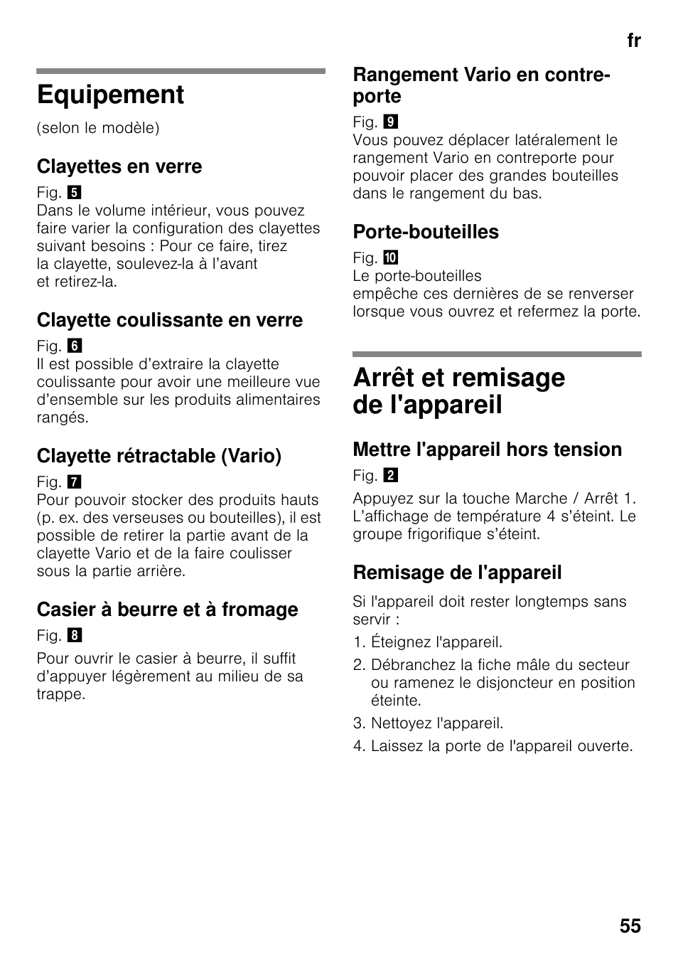 Equipement, Clayettes en verre, Clayette coulissante en verre | Clayette rétractable (vario), Casier à beurre et à fromage, Rangement vario en contre- porte, Porte-bouteilles, Arrêt et remisage de l'appareil, Mettre l'appareil hors tension, Remisage de l'appareil | Neff KI8423D30 User Manual | Page 55 / 105
