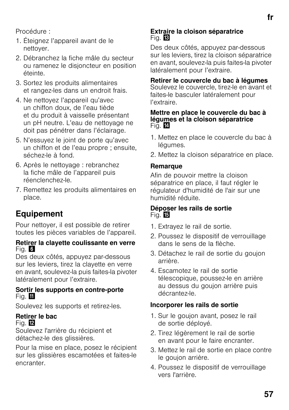 Equipement, Retirer la clayette coulissante en verre, Sortir les supports en contre-porte | Retirer le bac, Extraire la cloison séparatrice, Retirer le couvercle du bac à légumes, Déposer les rails de sortie, Incorporer les rails de sortie, Fr 57 | Neff KI8423D30 User Manual | Page 57 / 105