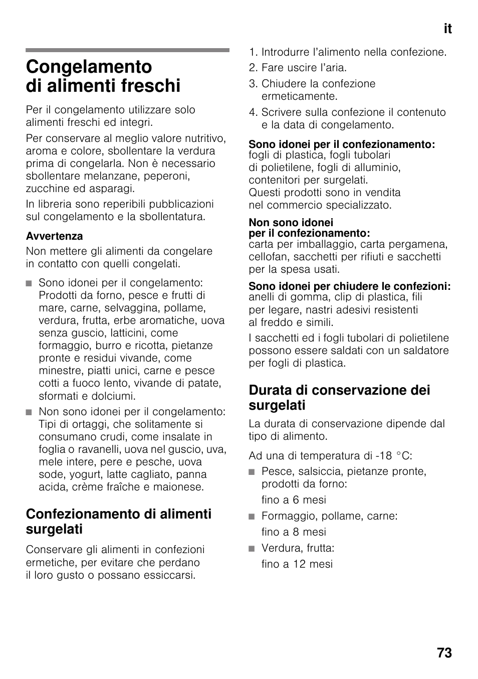 Congelamento di alimenti freschi, Confezionamento di alimenti surgelati, Sono idonei per il confezionamento | Non sono idonei per il confezionamento, Sono idonei per chiudere le confezioni, Durata di conservazione dei surgelati, It 73 | Neff KI8423D30 User Manual | Page 73 / 105