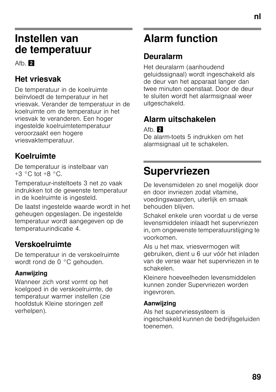 Instellen van de temperatuur, Het vriesvak, Koelruimte | Verskoelruimte, Alarm function, Deuralarm, Alarm uitschakelen, Supervriezen, Nl 89 | Neff KI8423D30 User Manual | Page 89 / 105