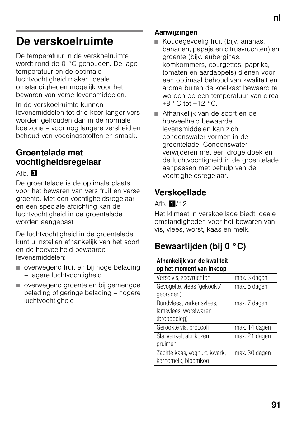 De verskoelruimte, Groentelade met vochtigheidsregelaar, Verskoellade | Bewaartijden (bij 0 °c), Nl 91 | Neff KI8423D30 User Manual | Page 91 / 105