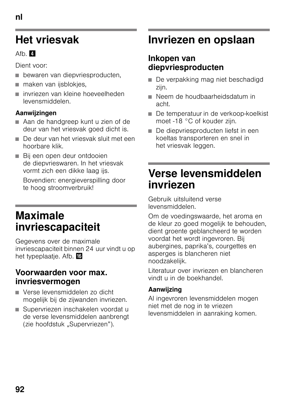 Het vriesvak, Maximale invriescapaciteit, Voorwaarden voor max. invriesvermogen | Invriezen en opslaan, Inkopen van diepvriesproducten, Verse levensmiddelen invriezen, Nl 92 | Neff KI8423D30 User Manual | Page 92 / 105