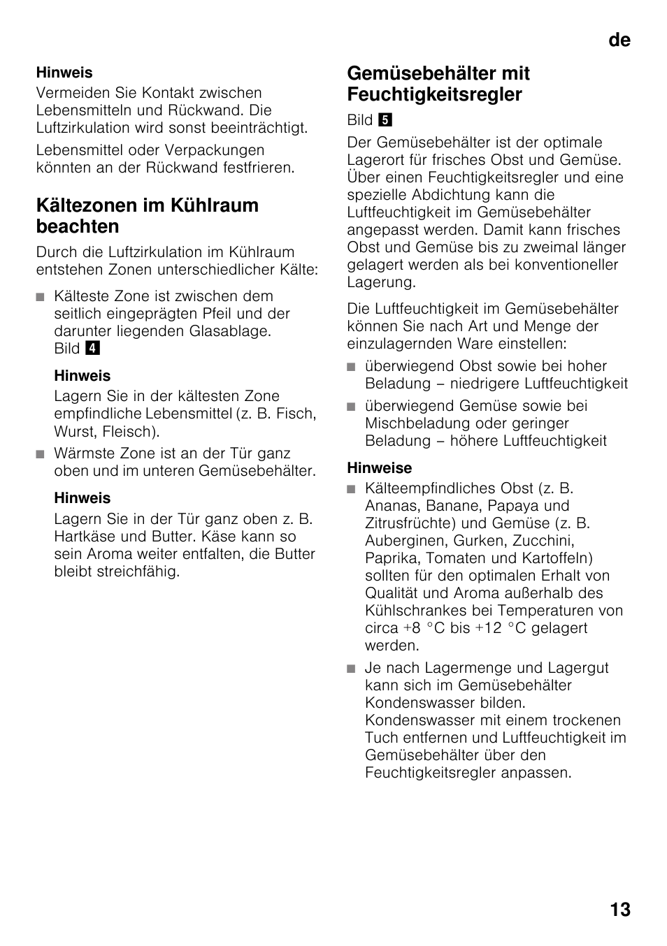 Kältezonen im kühlraum beachten, Gemüsebehälter mit feuchtigkeitsregler, De 13 | Neff KI2823D30 User Manual | Page 13 / 101