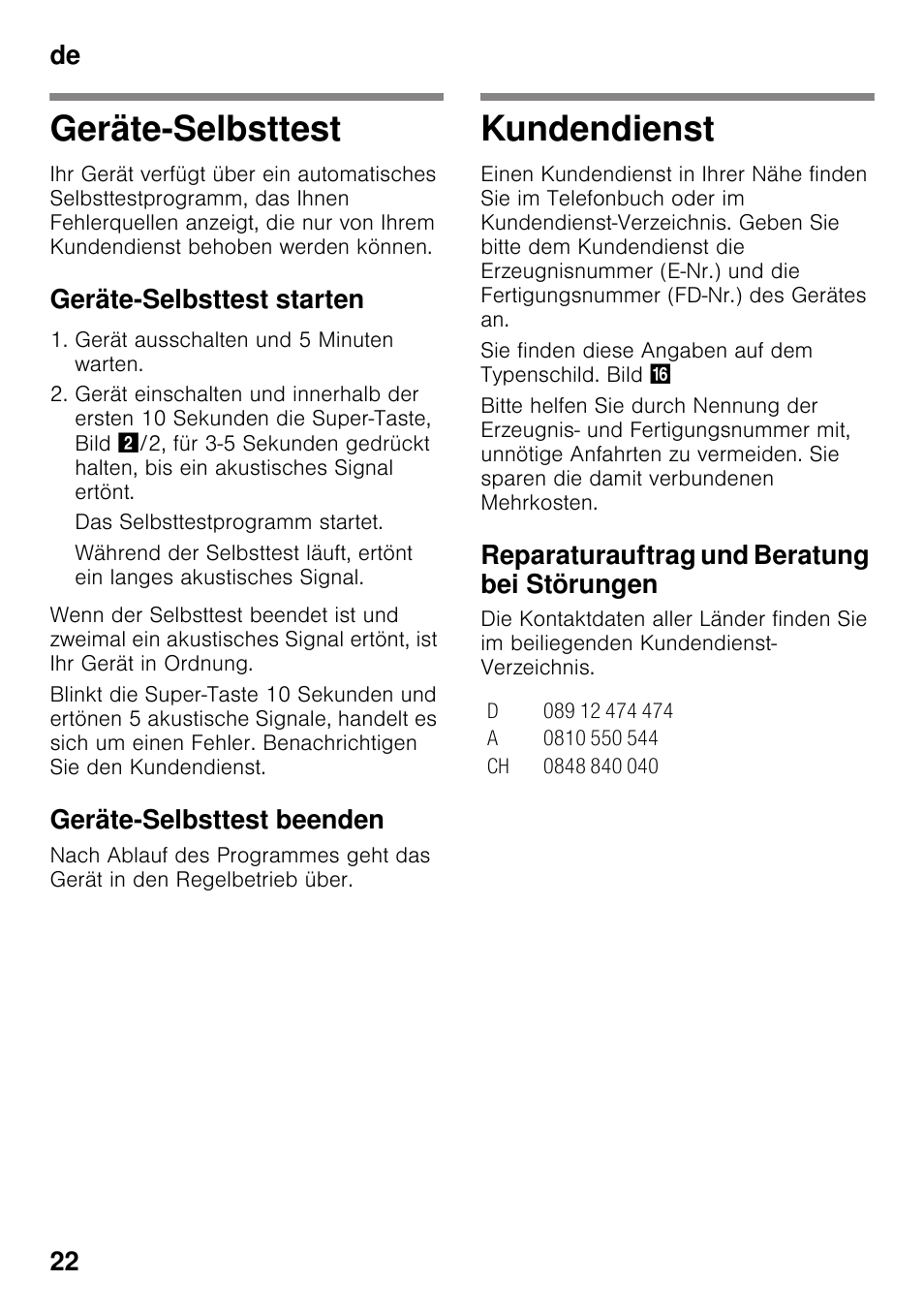 Geräte-selbsttest, Geräte-selbsttest starten, Geräte-selbsttest beenden | Kundendienst, Reparaturauftrag und beratung bei störungen, Geräte-selbsttest kundendienst, De 22 | Neff KI2823D30 User Manual | Page 22 / 101