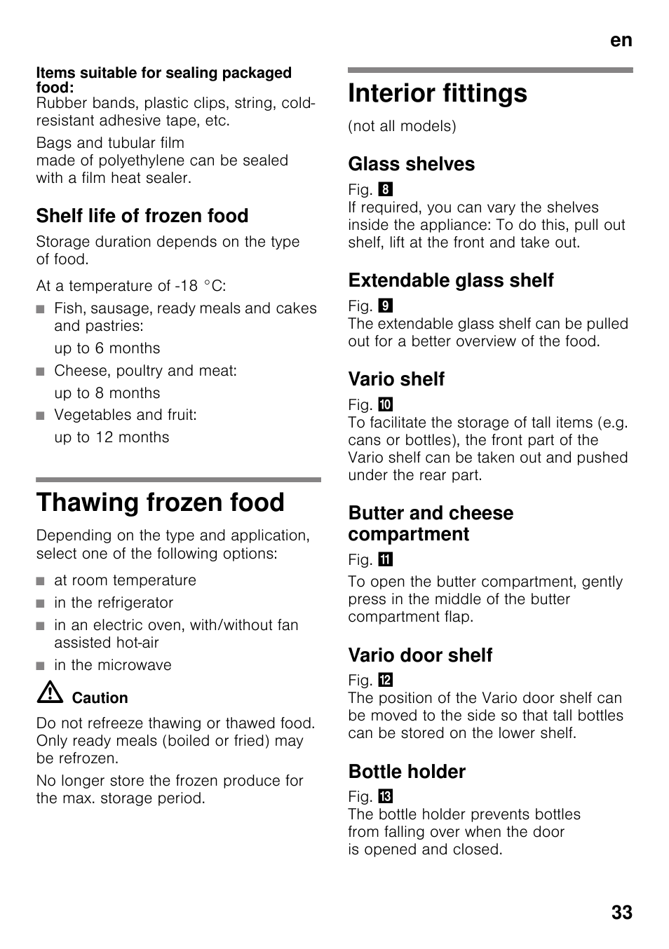 Items suitable for sealing packaged food, Shelf life of frozen food, Thawing frozen food | Interior fittings, Glass shelves, Extendable glass shelf, Vario shelf, Butter and cheese compartment, Vario door shelf, Bottle holder | Neff KI2823D30 User Manual | Page 33 / 101