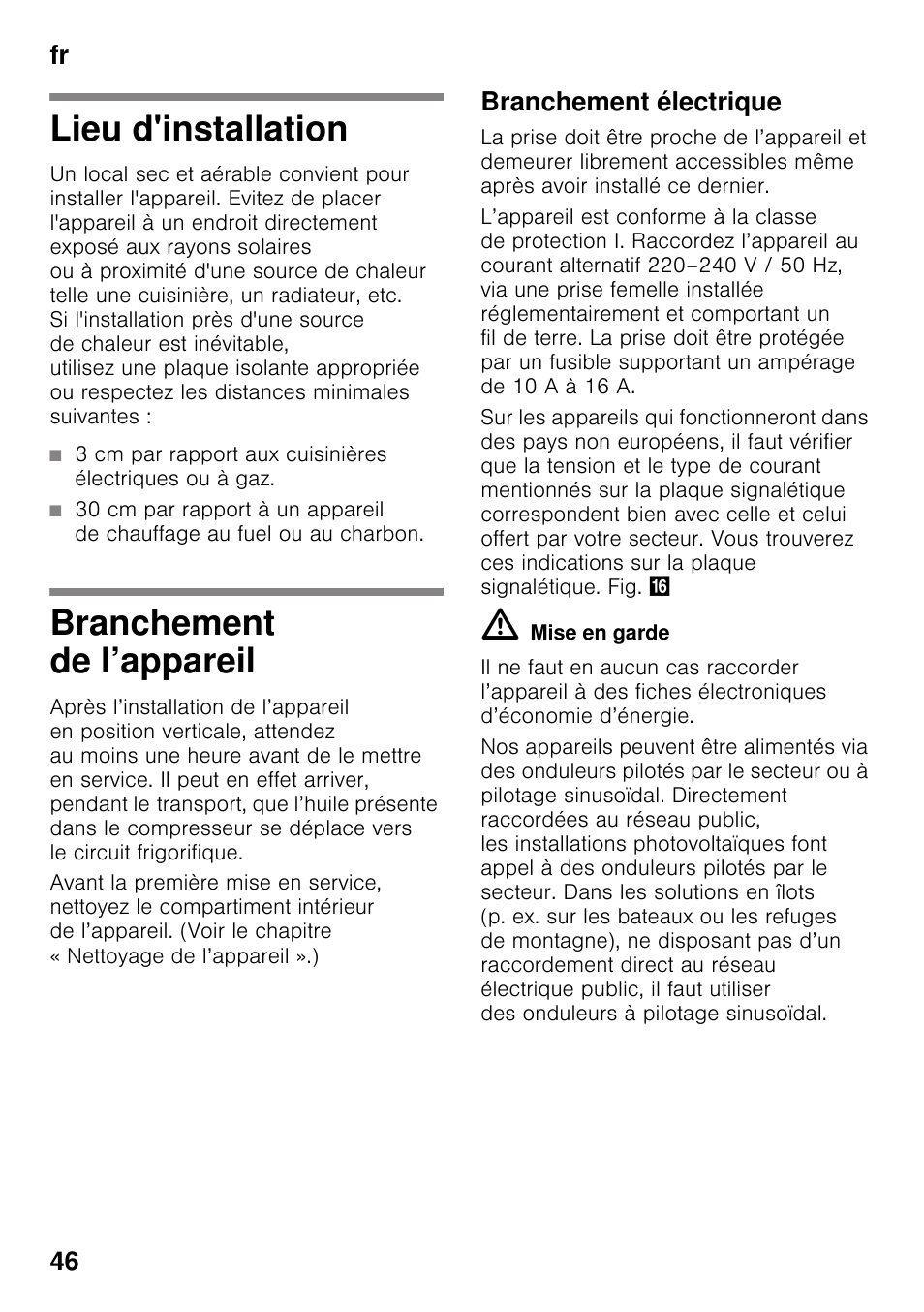 Lieu d'installation, Branchement de l’appareil, Branchement électrique | Lieu d'installation branchement de l’appareil, Fr 46 | Neff KI2823D30 User Manual | Page 46 / 101