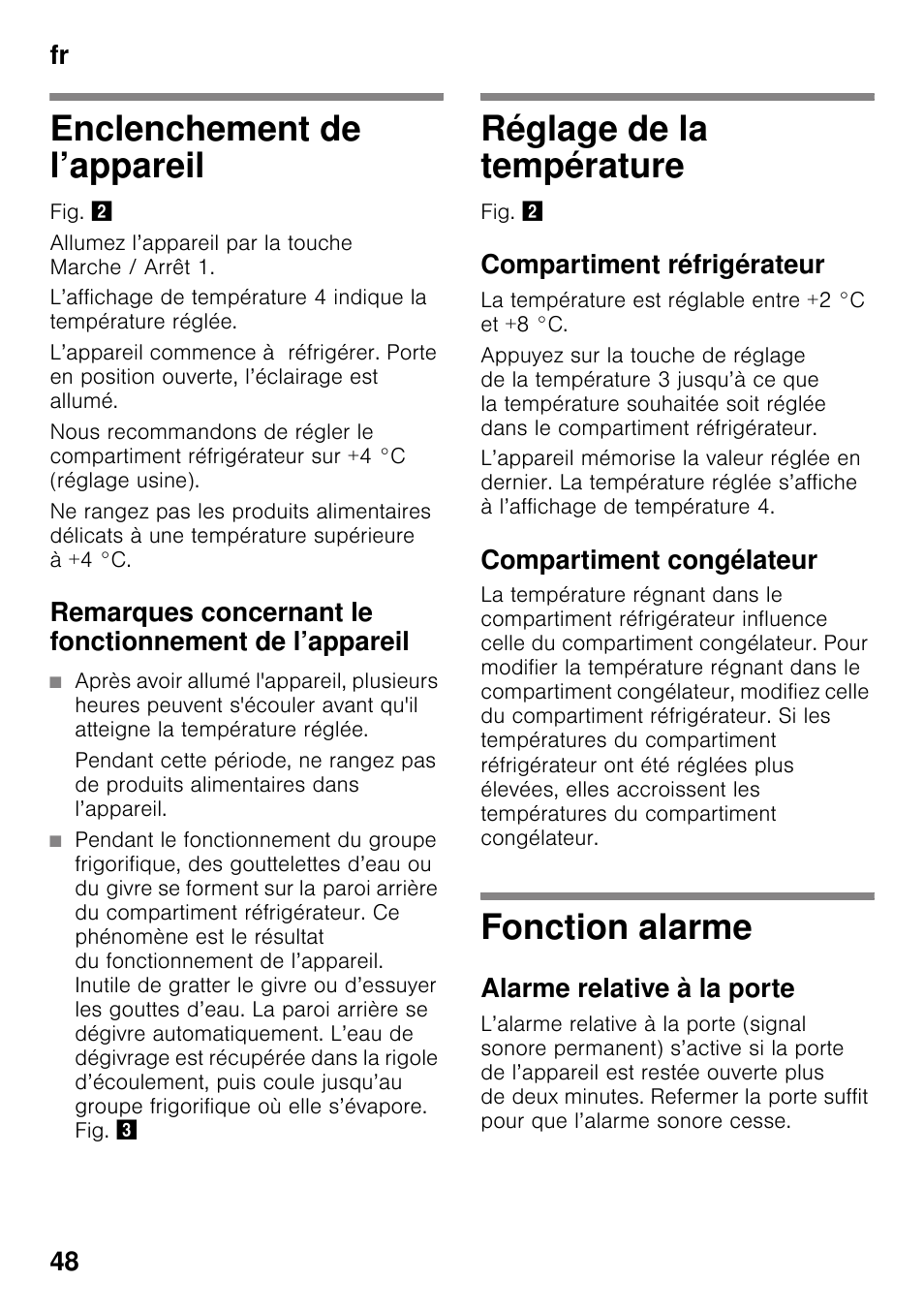 Enclenchement de l’appareil, Réglage de la température, Compartiment réfrigérateur | Compartiment congélateur, Fonction alarme, Alarme relative à la porte, Fr 48 | Neff KI2823D30 User Manual | Page 48 / 101