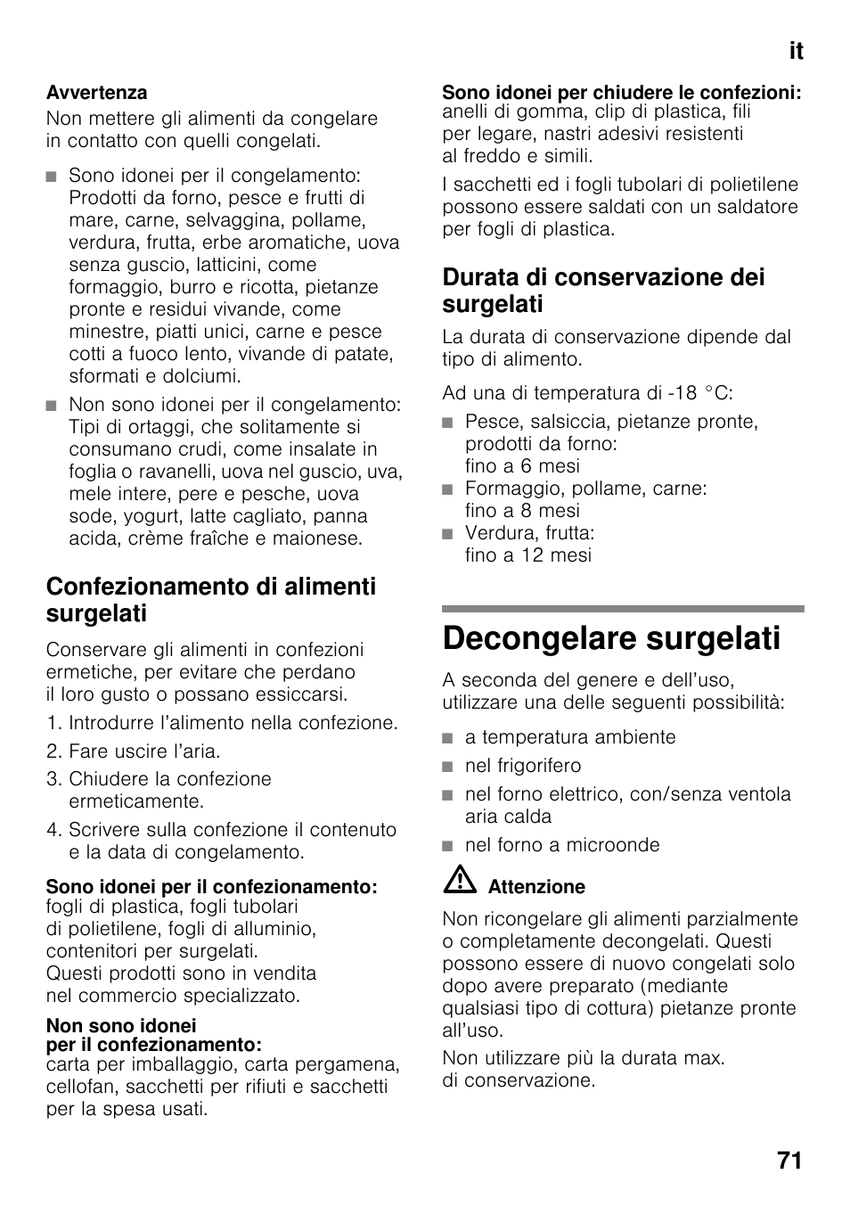 Confezionamento di alimenti surgelati, Sono idonei per il confezionamento, Non sono idonei per il confezionamento | Sono idonei per chiudere le confezioni, Durata di conservazione dei surgelati, Decongelare surgelati, It 71 | Neff KI2823D30 User Manual | Page 71 / 101