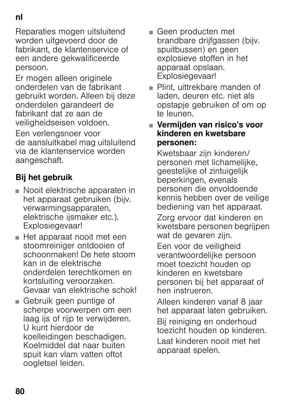 Bij het gebruik | Neff KI2823D30 User Manual | Page 80 / 101