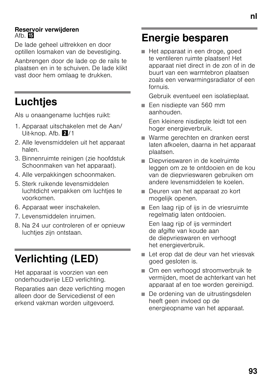 Reservoir verwijderen, Luchtjes, Verlichting (led) | Energie besparen, Luchtjes verlichting (led) energie besparen, Nl 93 | Neff KI2823D30 User Manual | Page 93 / 101